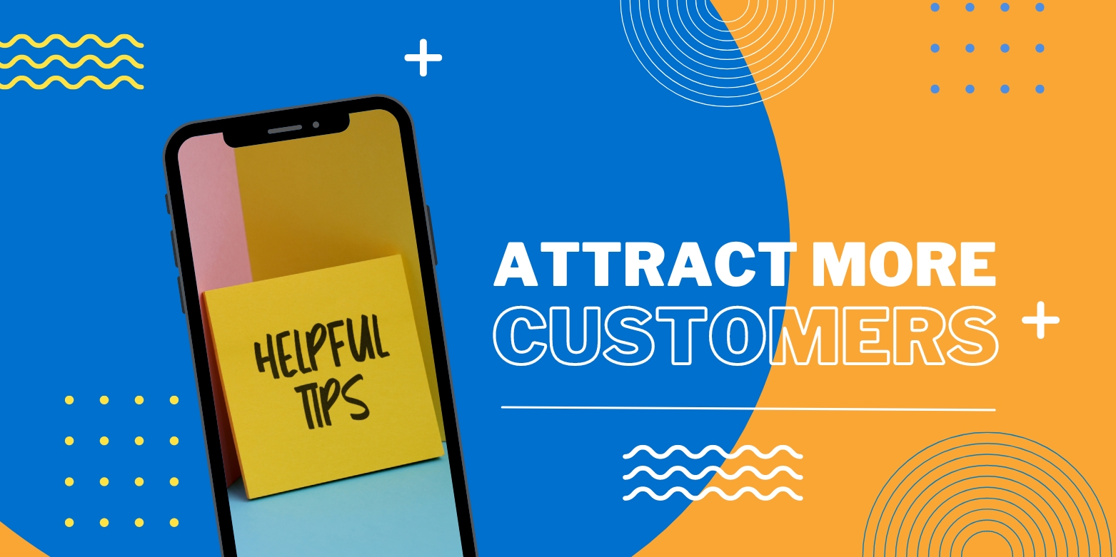 Attract more customers